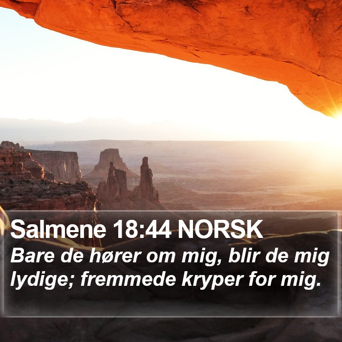 Salmene 18:44 NORSK Bible Study