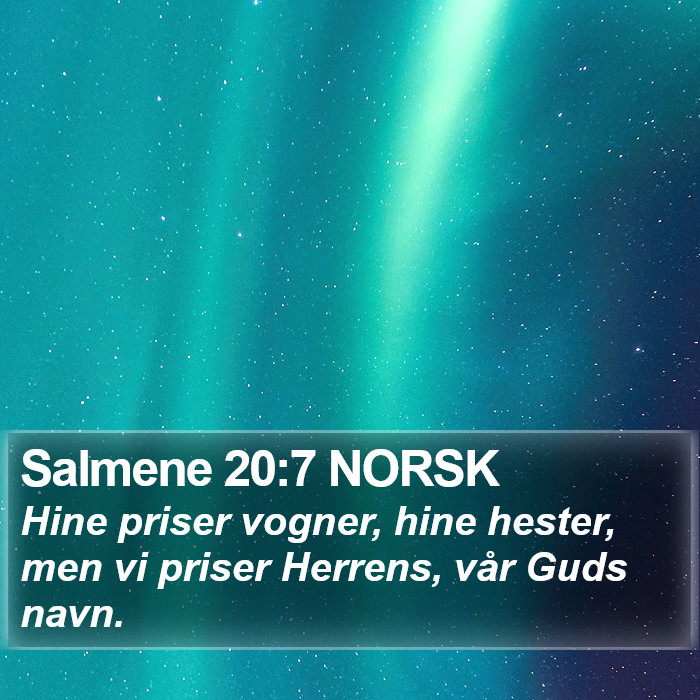 Salmene 20:7 NORSK Bible Study
