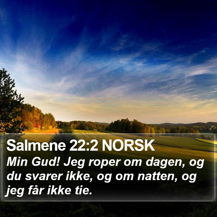 Salmene 22:2 NORSK Bible Study