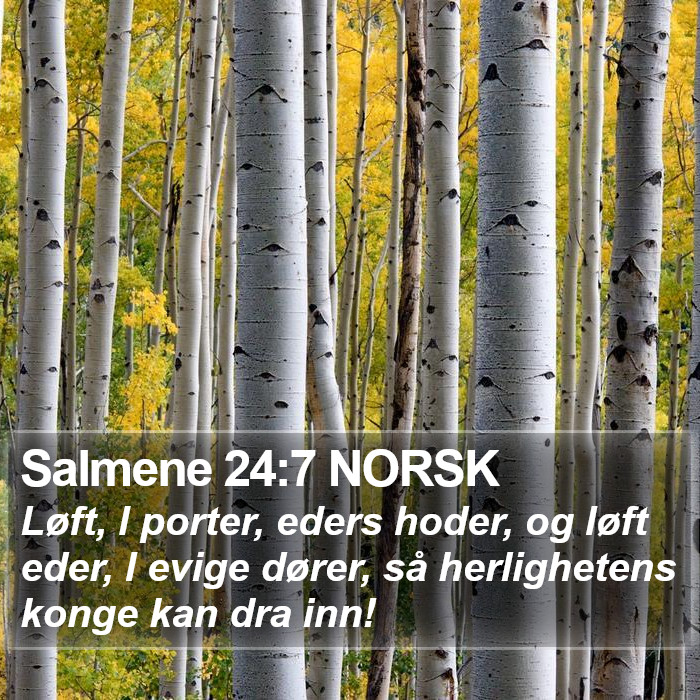 Salmene 24:7 NORSK Bible Study