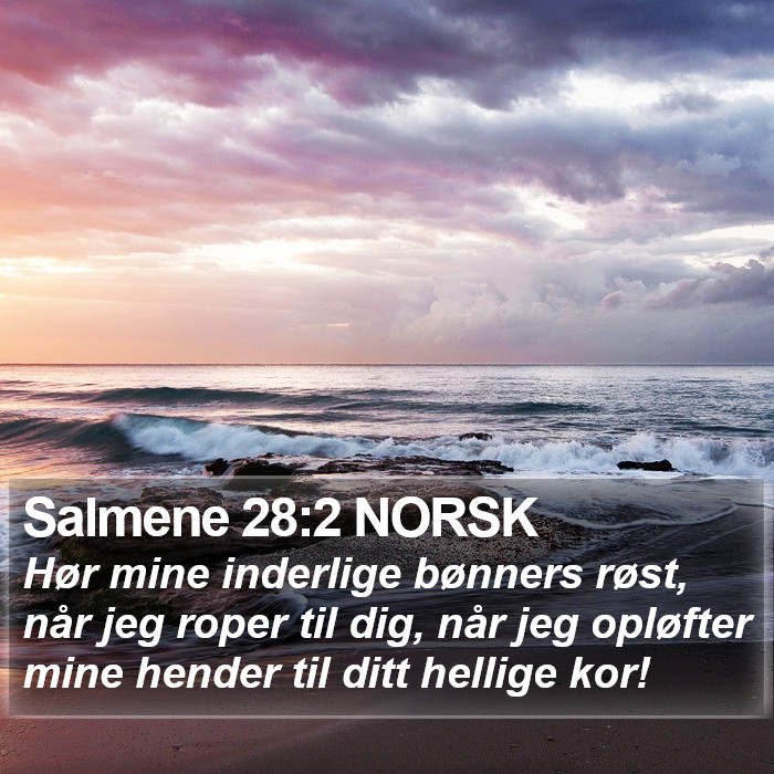 Salmene 28:2 NORSK Bible Study