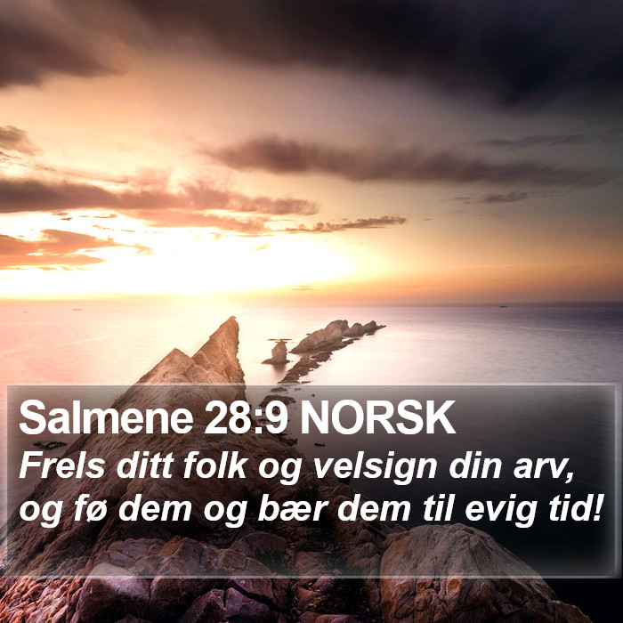 Salmene 28:9 NORSK Bible Study