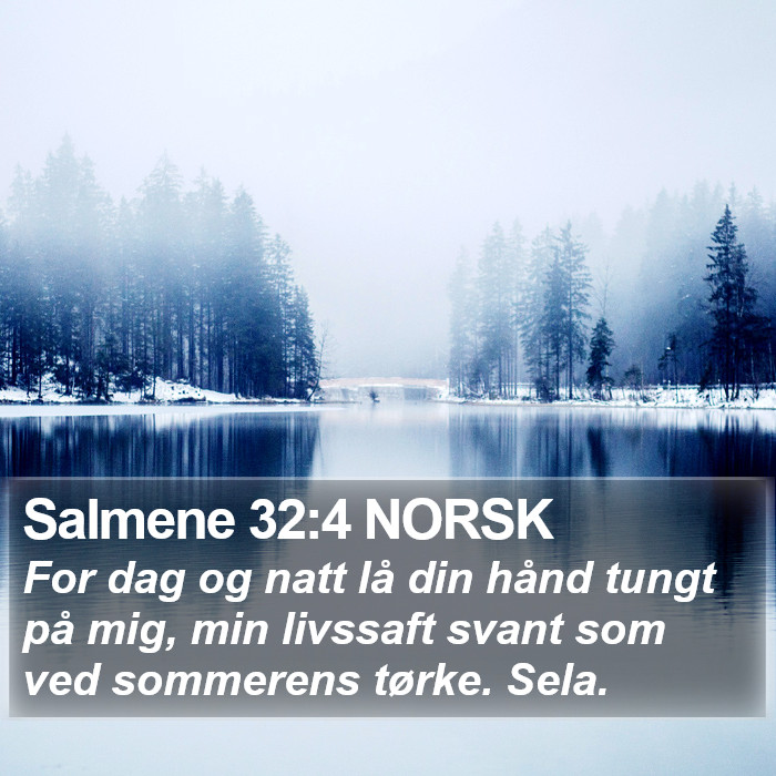 Salmene 32:4 NORSK Bible Study