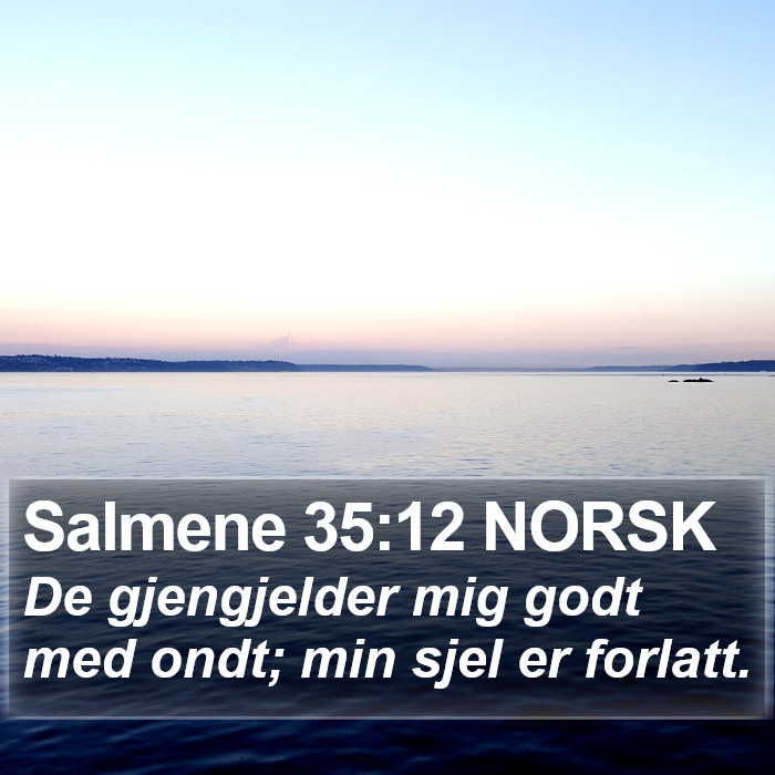 Salmene 35:12 NORSK Bible Study