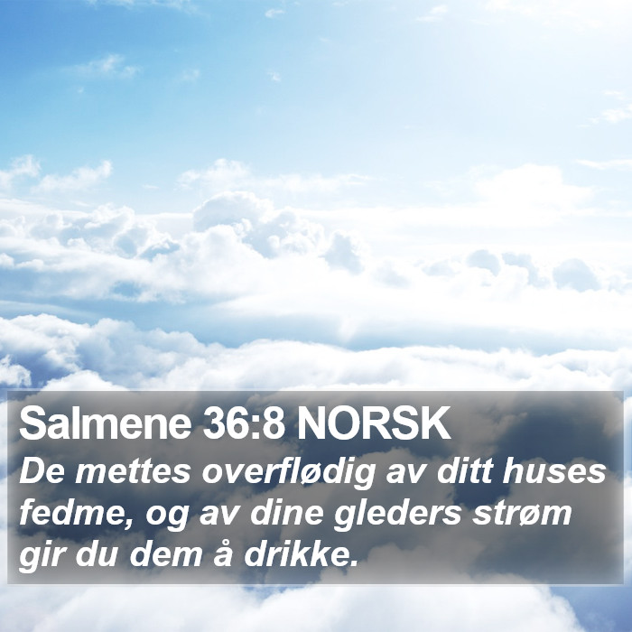 Salmene 36:8 NORSK Bible Study