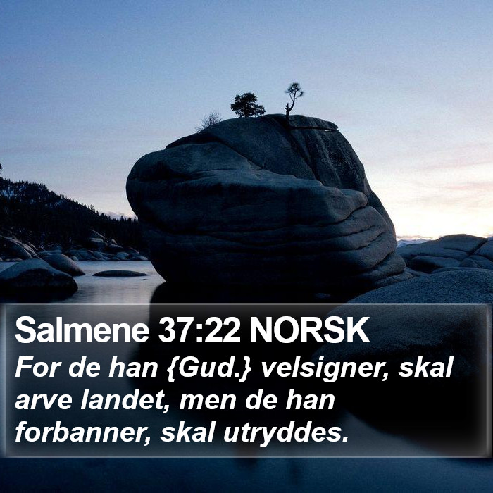 Salmene 37:22 NORSK Bible Study