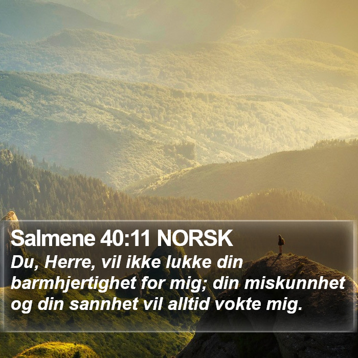 Salmene 40:11 NORSK Bible Study