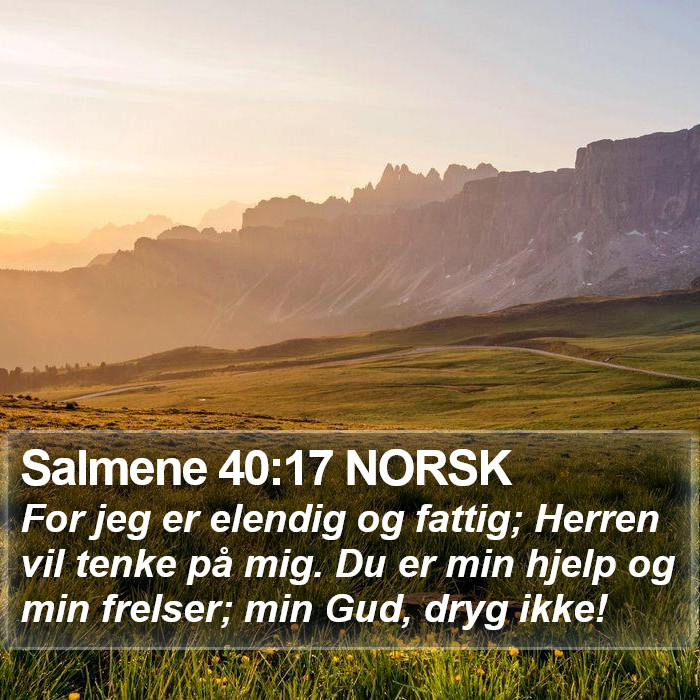 Salmene 40:17 NORSK Bible Study