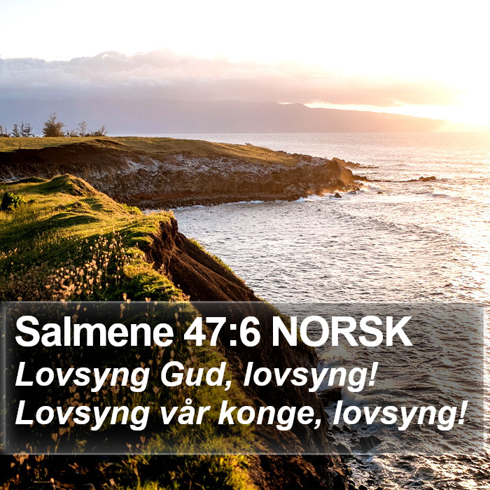 Salmene 47:6 NORSK Bible Study