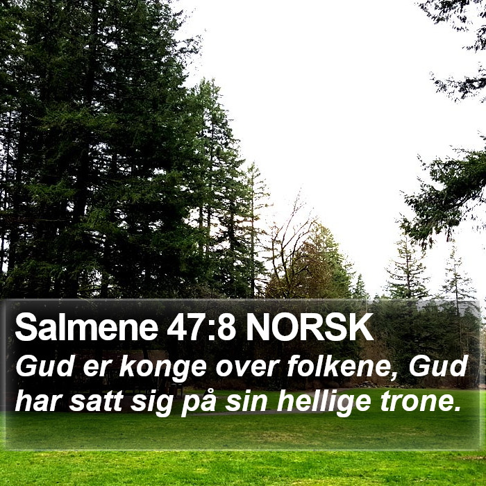 Salmene 47:8 NORSK Bible Study