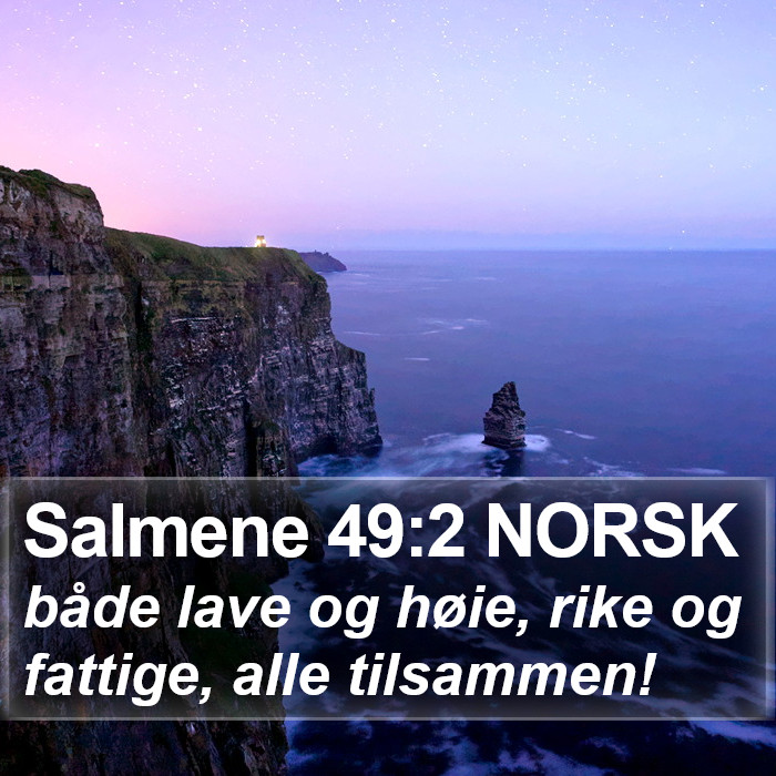 Salmene 49:2 NORSK Bible Study