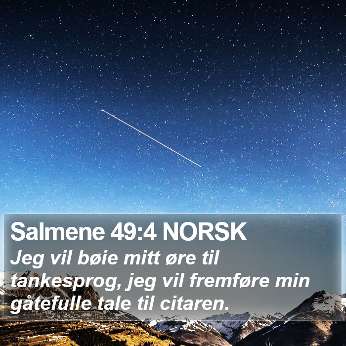 Salmene 49:4 NORSK Bible Study