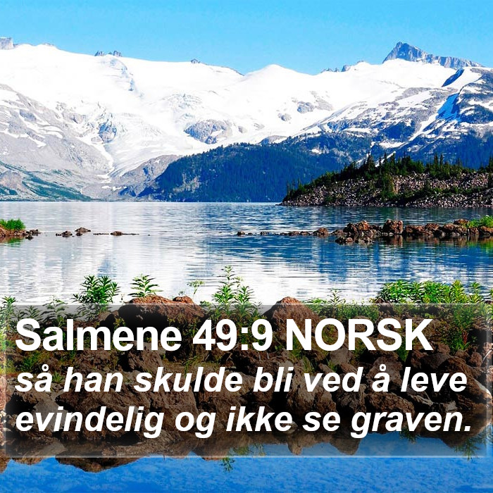 Salmene 49:9 NORSK Bible Study