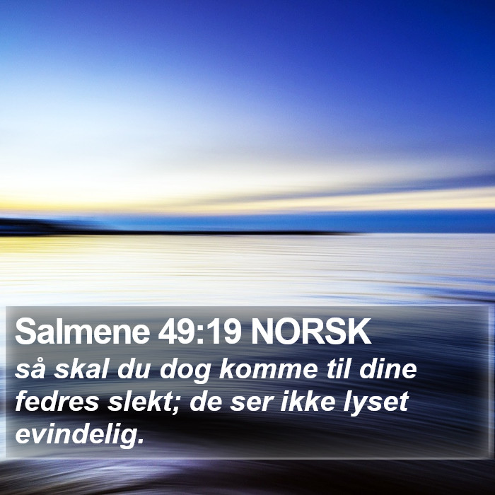 Salmene 49:19 NORSK Bible Study