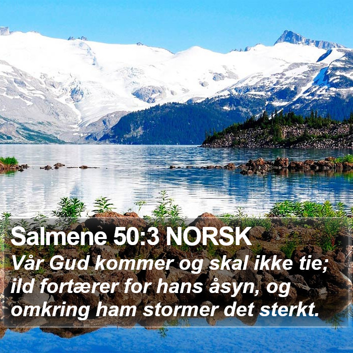 Salmene 50:3 NORSK Bible Study