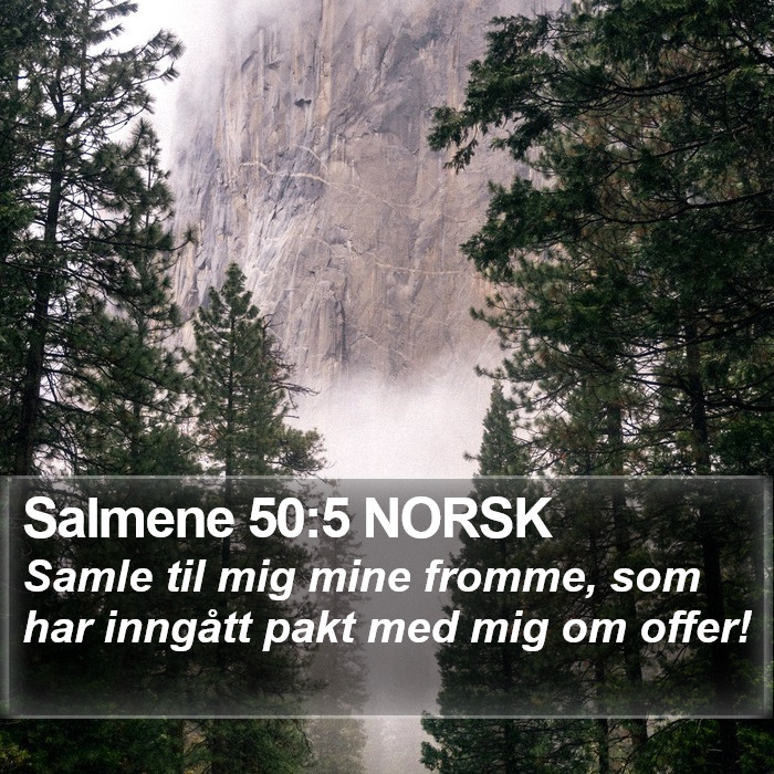 Salmene 50:5 NORSK Bible Study