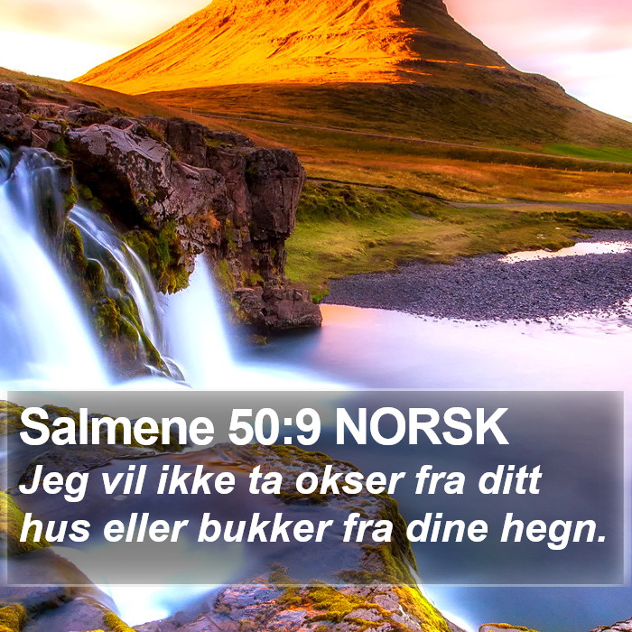 Salmene 50:9 NORSK Bible Study