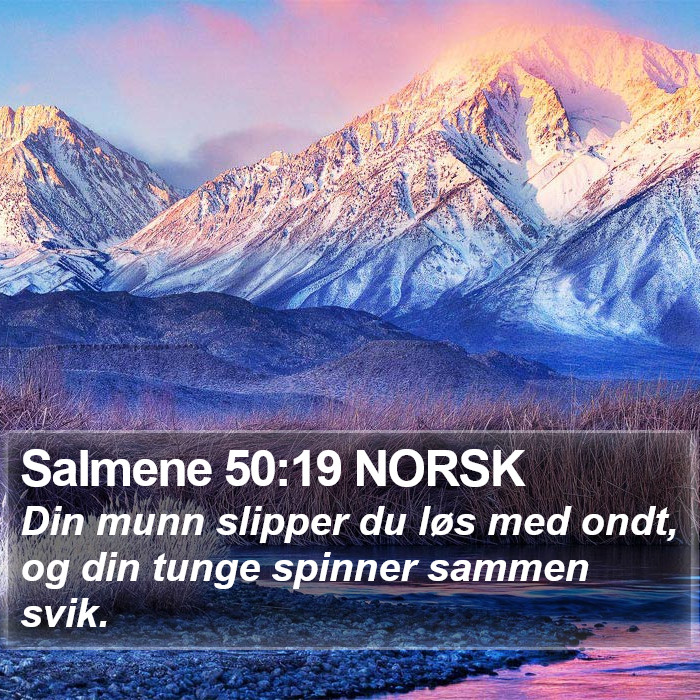 Salmene 50:19 NORSK Bible Study
