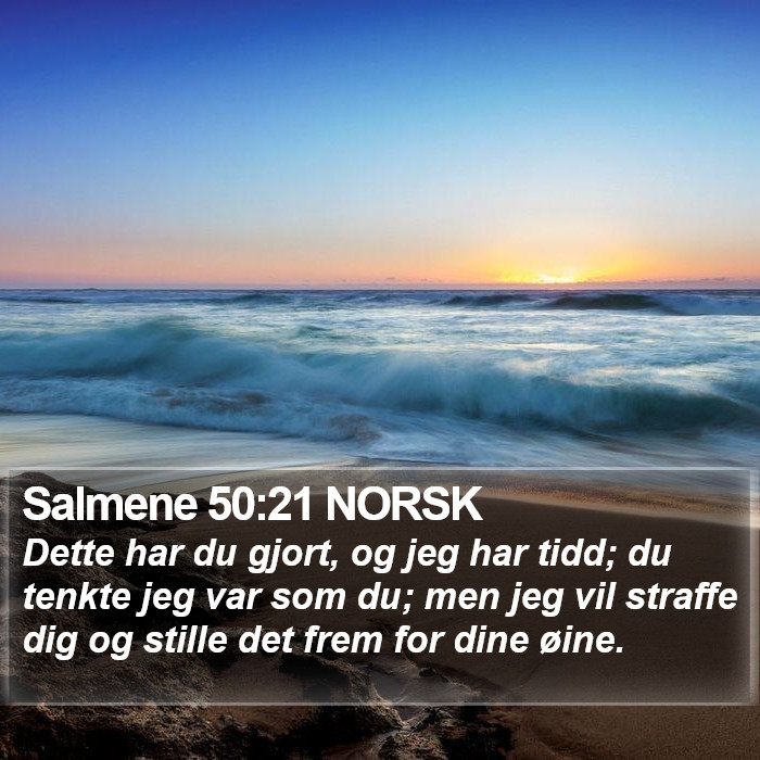 Salmene 50:21 NORSK Bible Study