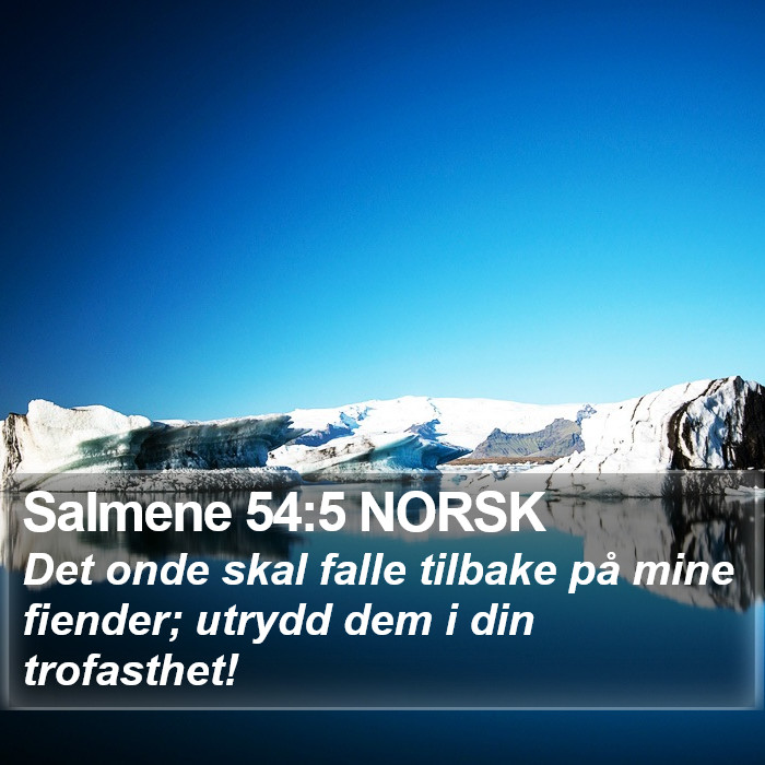 Salmene 54:5 NORSK Bible Study