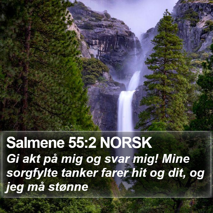 Salmene 55:2 NORSK Bible Study