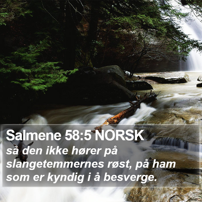 Salmene 58:5 NORSK Bible Study