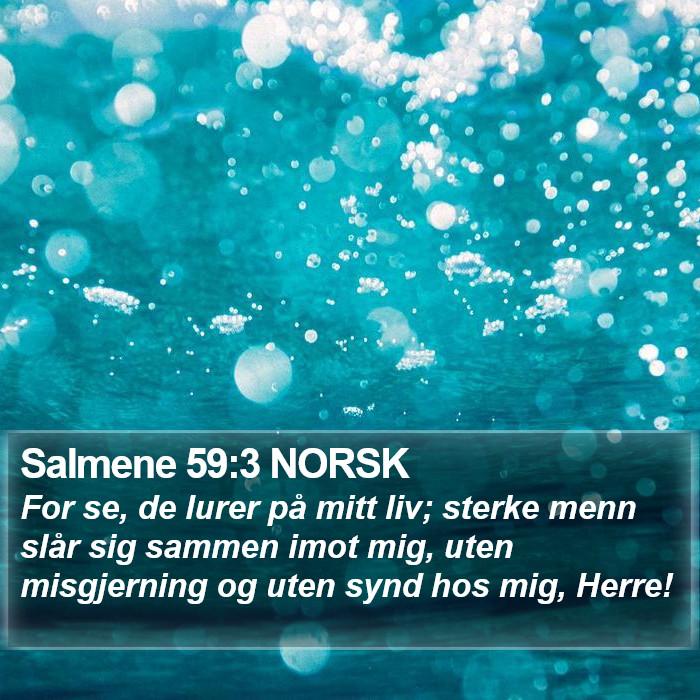 Salmene 59:3 NORSK Bible Study