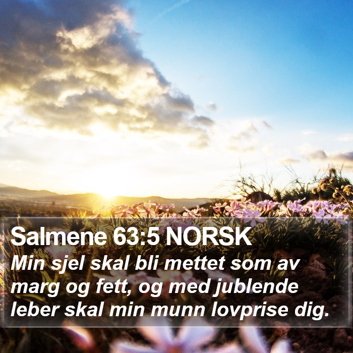 Salmene 63:5 NORSK Bible Study