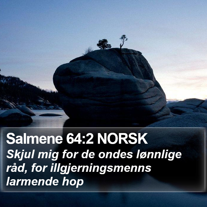 Salmene 64:2 NORSK Bible Study