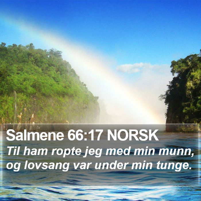 Salmene 66:17 NORSK Bible Study