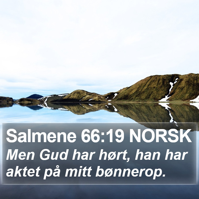 Salmene 66:19 NORSK Bible Study