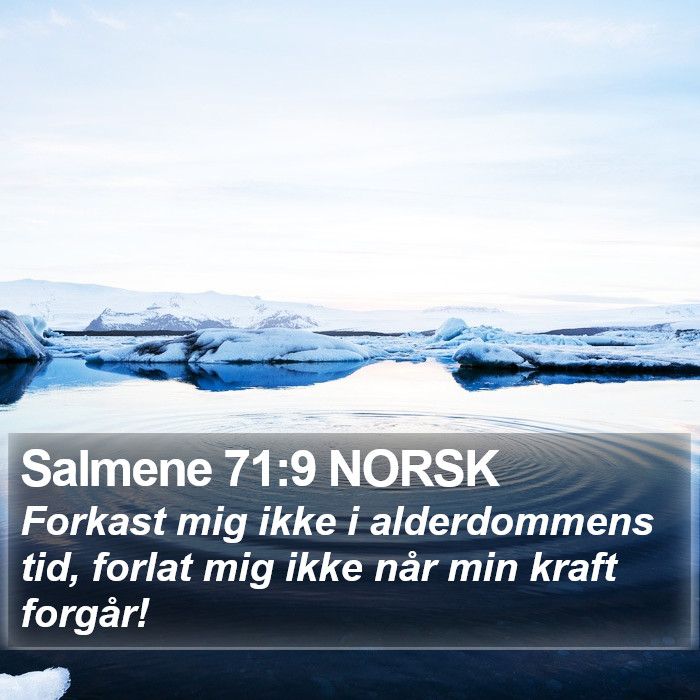 Salmene 71:9 NORSK Bible Study