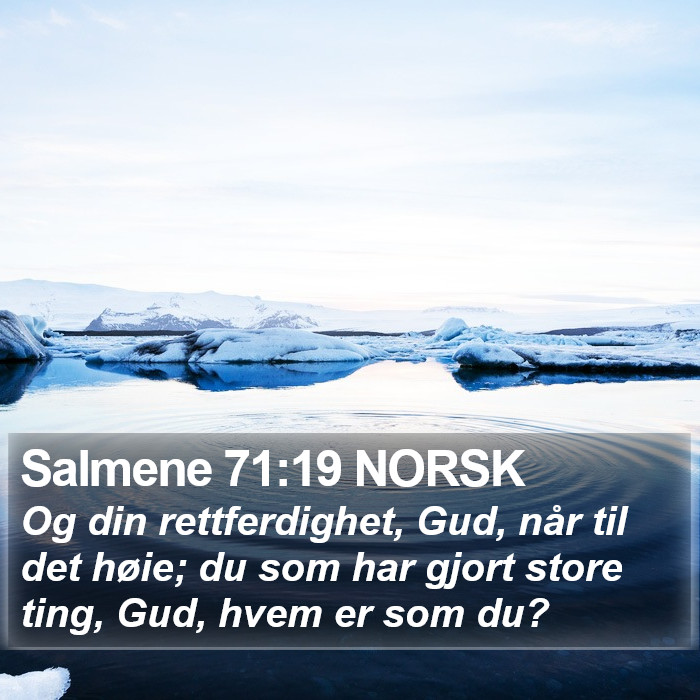 Salmene 71:19 NORSK Bible Study