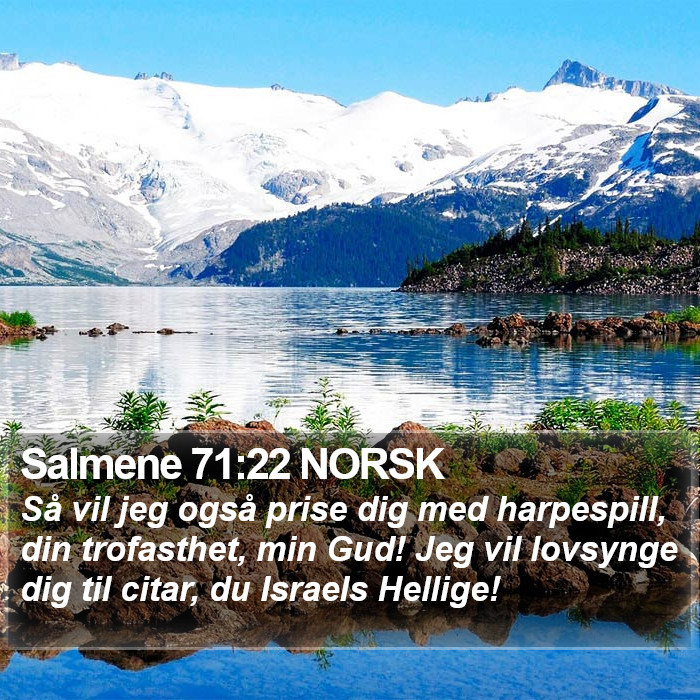 Salmene 71:22 NORSK Bible Study