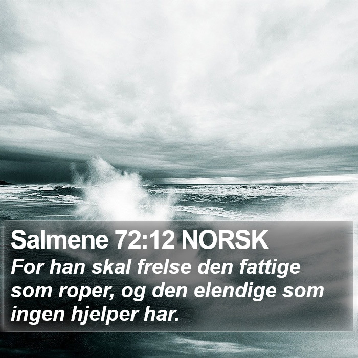 Salmene 72:12 NORSK Bible Study