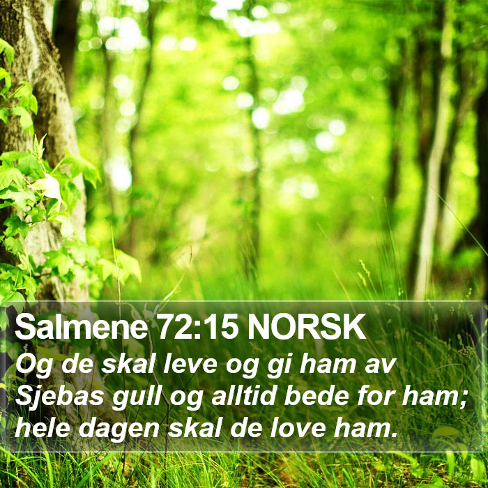 Salmene 72:15 NORSK Bible Study