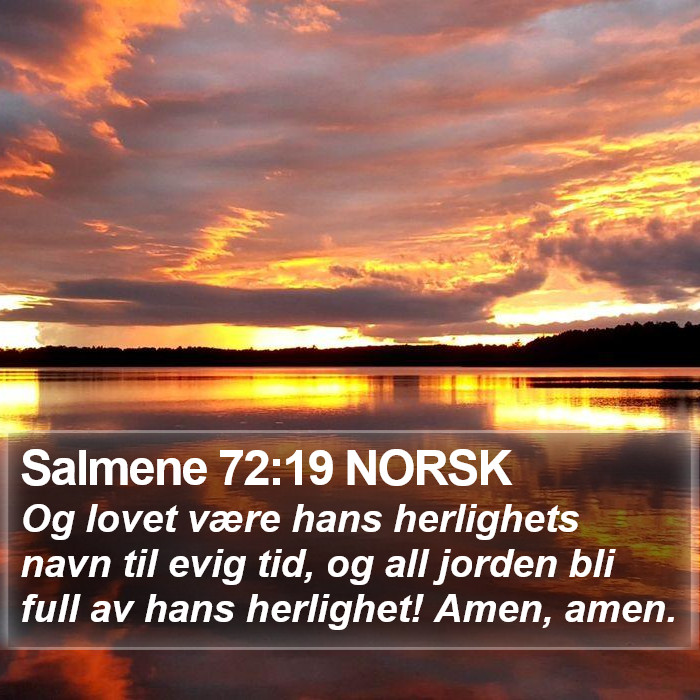 Salmene 72:19 NORSK Bible Study