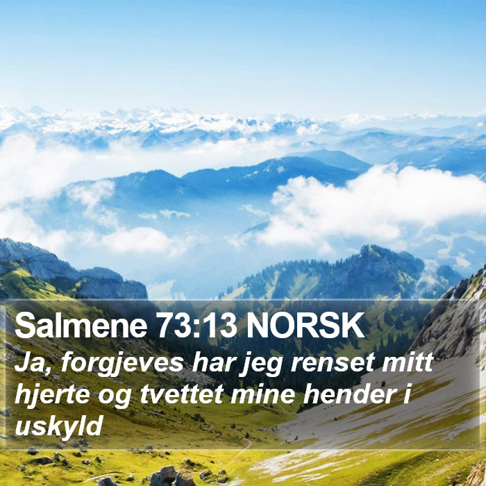 Salmene 73:13 NORSK Bible Study