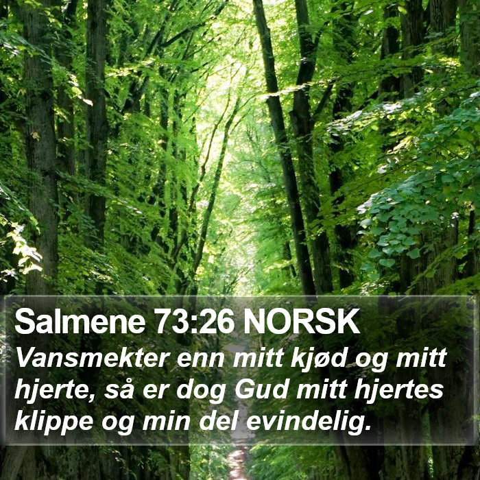 Salmene 73:26 NORSK Bible Study