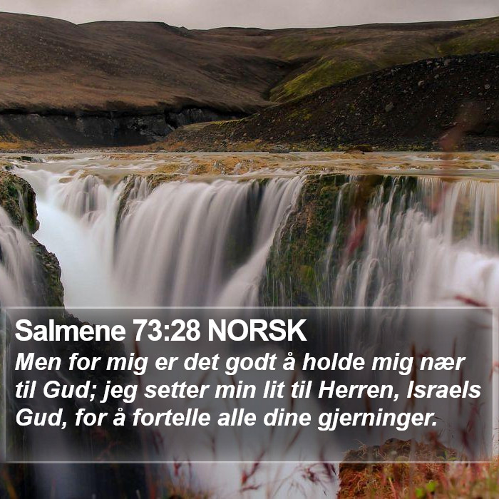 Salmene 73:28 NORSK Bible Study