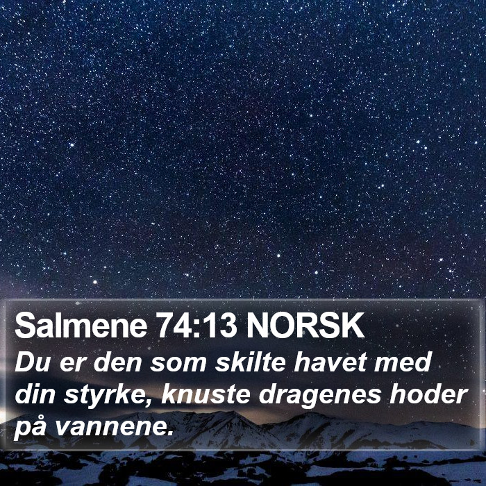 Salmene 74:13 NORSK Bible Study