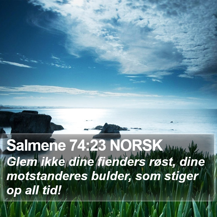 Salmene 74:23 NORSK Bible Study