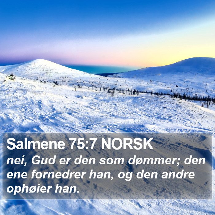 Salmene 75:7 NORSK Bible Study