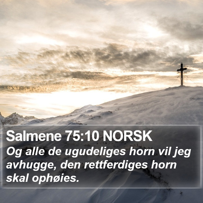 Salmene 75:10 NORSK Bible Study