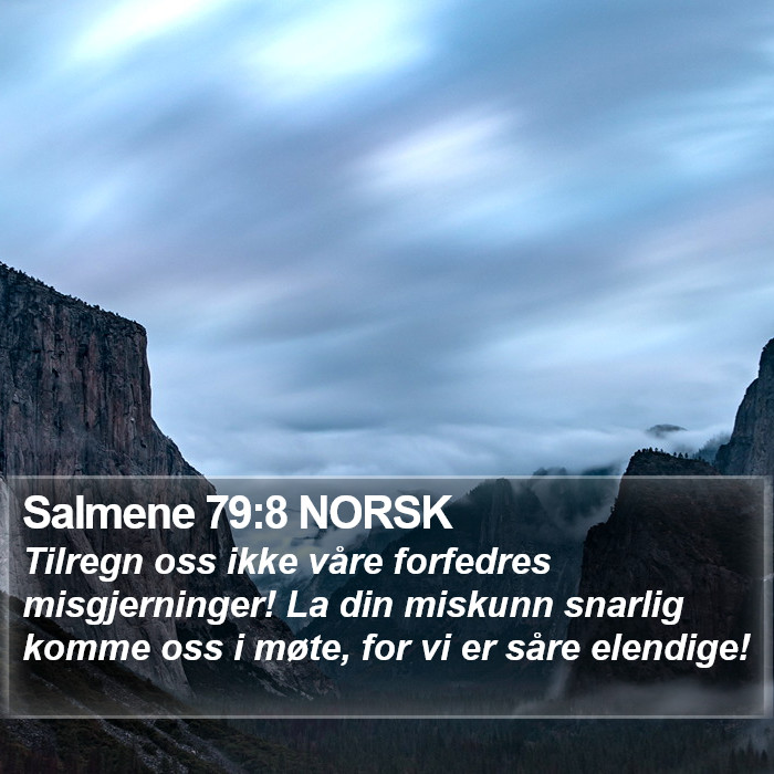 Salmene 79:8 NORSK Bible Study