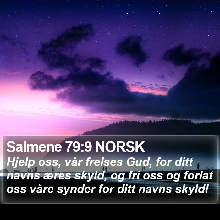 Salmene 79:9 NORSK Bible Study