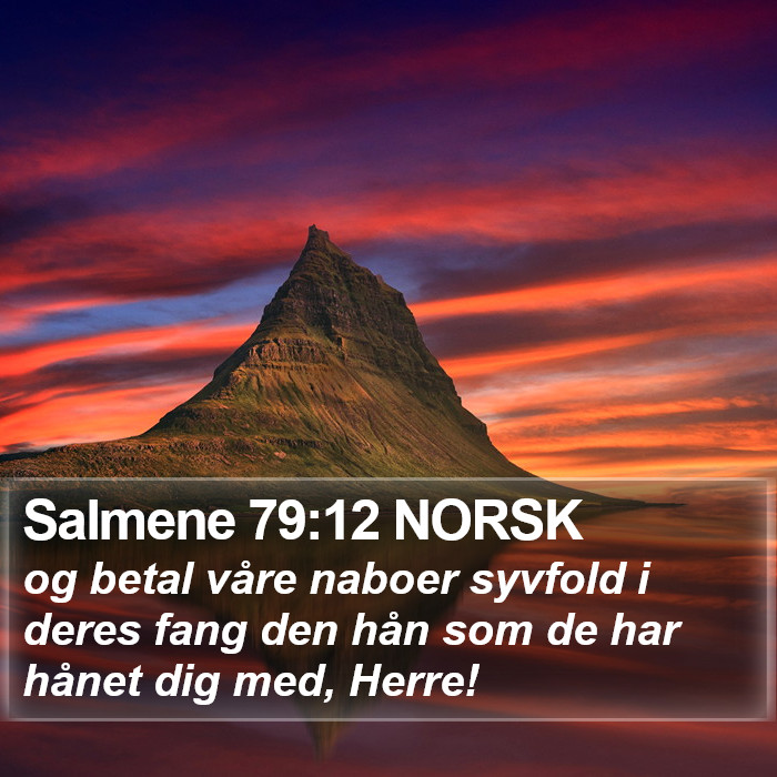 Salmene 79:12 NORSK Bible Study