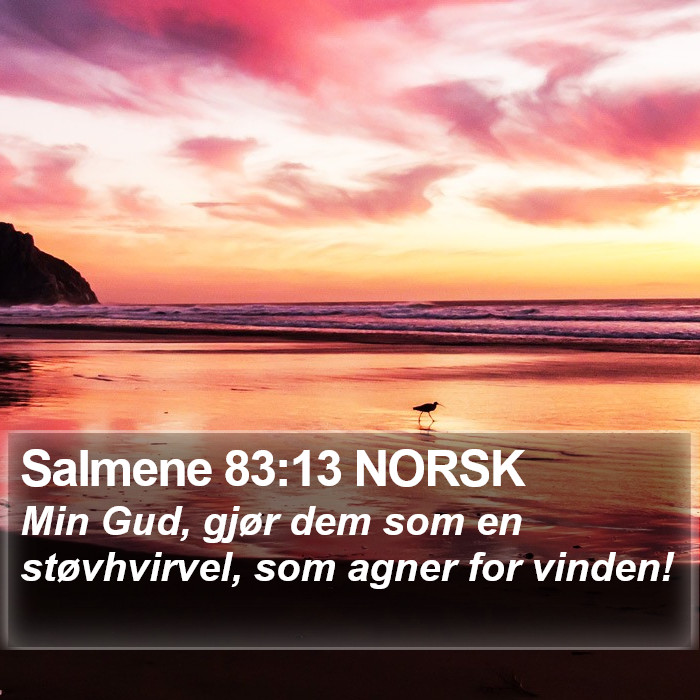 Salmene 83:13 NORSK Bible Study