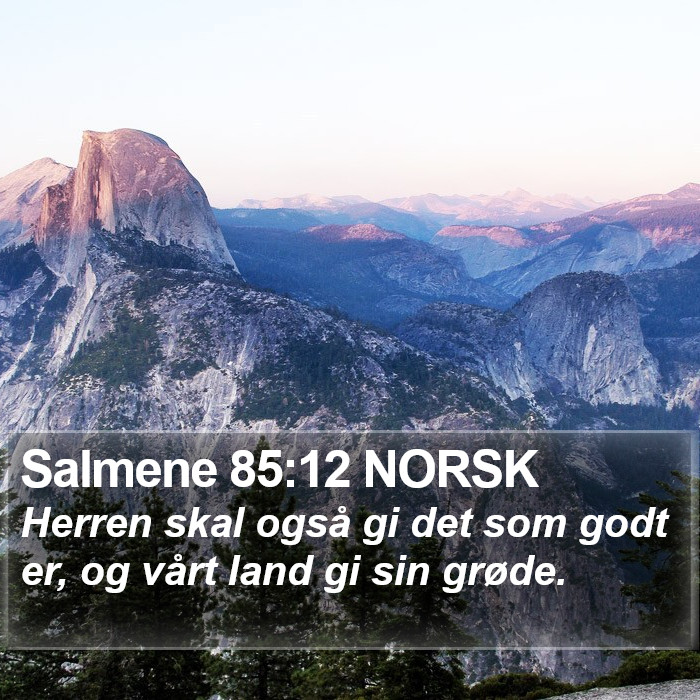 Salmene 85:12 NORSK Bible Study