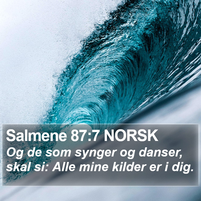 Salmene 87:7 NORSK Bible Study